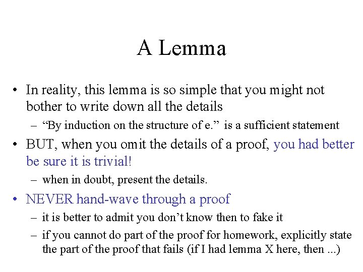 A Lemma • In reality, this lemma is so simple that you might not