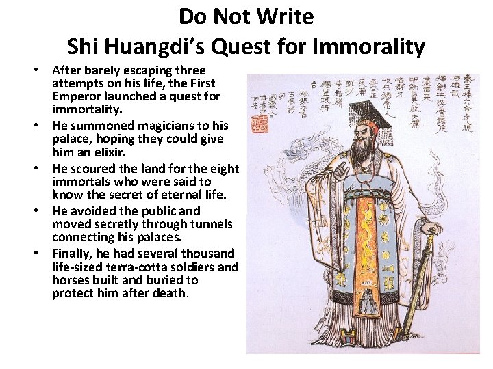 Do Not Write Shi Huangdi’s Quest for Immorality • After barely escaping three attempts