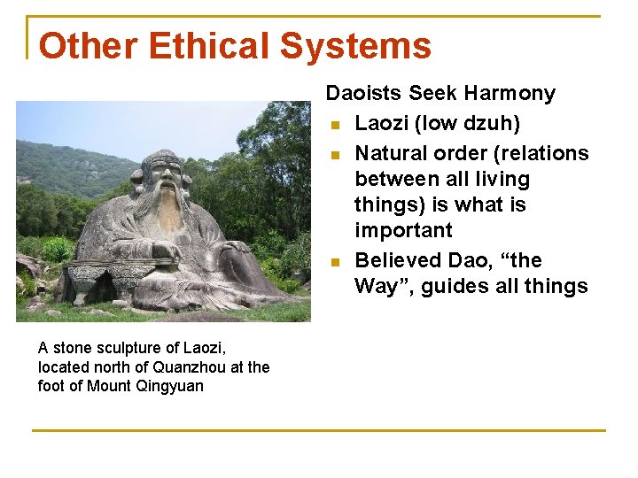 Other Ethical Systems Different philosophies q q Importance of Nature Power of Government A