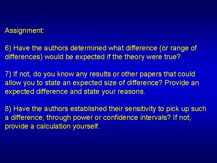 Assignment: 6) Have the authors determined what difference (or range of differences) would be