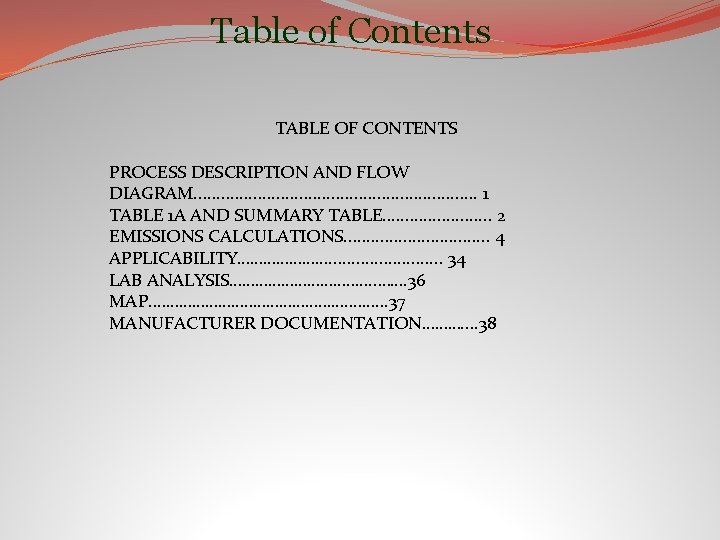 Table of Contents TABLE OF CONTENTS PROCESS DESCRIPTION AND FLOW DIAGRAM. . . .