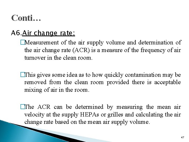 Conti… A 6. Air change rate: �Measurement of the air supply volume and determination Conti… A 6. Air change rate: �Measurement of the air supply volume and determination