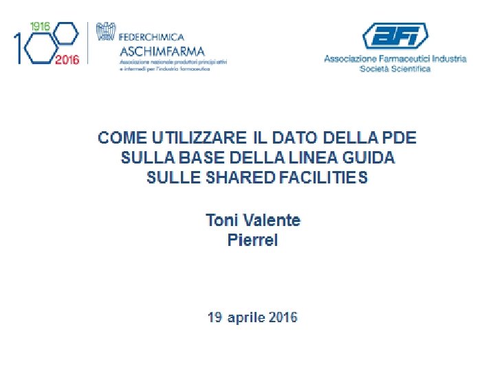 COME UTILIZZARE IL DATO DELLA PDE SULLA BASE DELLA LINEA GUIDA SULLE SHARED FACILITIES