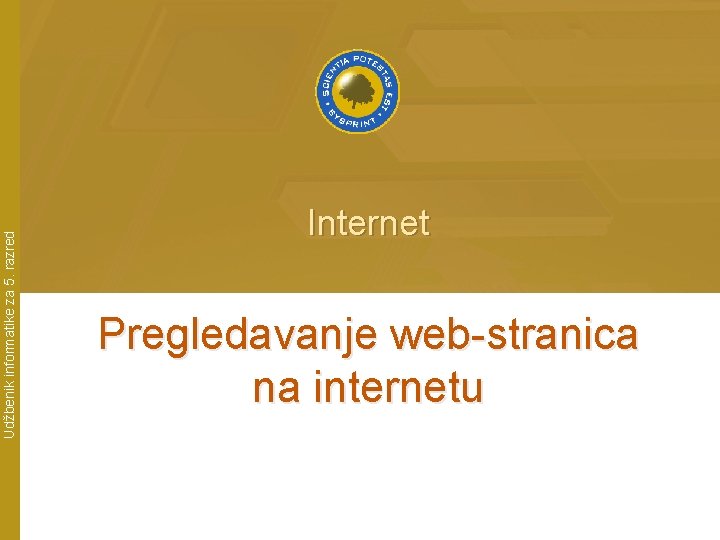 Udžbenik informatike za 5. razred Internet Pregledavanje web-stranica na internetu 