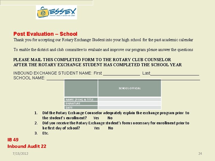 Post Evaluation – School Thank you for accepting our Rotary Exchange Student into your Post Evaluation – School Thank you for accepting our Rotary Exchange Student into your