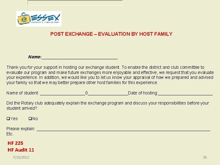 POST EXCHANGE – EVALUATION BY HOST FAMILY Name: ________________ Thank you for your support POST EXCHANGE – EVALUATION BY HOST FAMILY Name: ________________ Thank you for your support