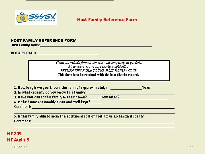 Host Family Reference Form HOST FAMILY REFERENCE FORM Host Family Name______________________________ ROTARY CLUB ___________________ Host Family Reference Form HOST FAMILY REFERENCE FORM Host Family Name______________________________ ROTARY CLUB ___________________