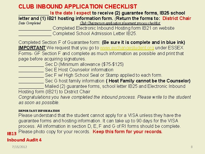 CLUB INBOUND APPLICATION CHECKLIST ______ Is the date I expect to receive (2) guarantee CLUB INBOUND APPLICATION CHECKLIST ______ Is the date I expect to receive (2) guarantee
