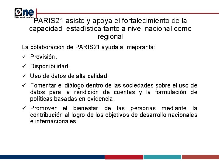 PARIS 21 asiste y apoya el fortalecimiento de la capacidad estadística tanto a nivel