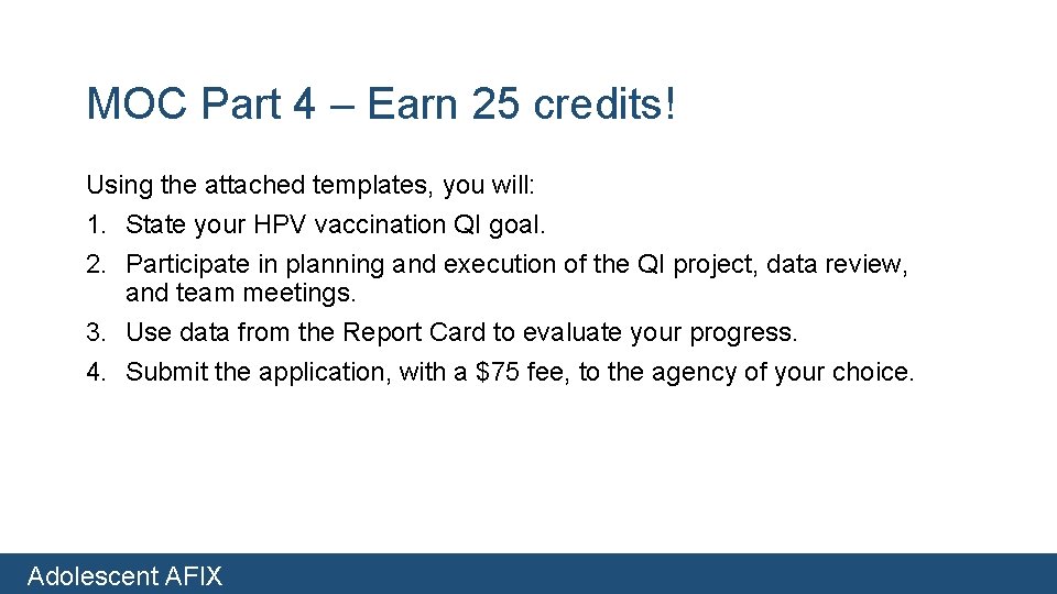 MOC Part 4 – Earn 25 credits! Using the attached templates, you will: 1.
