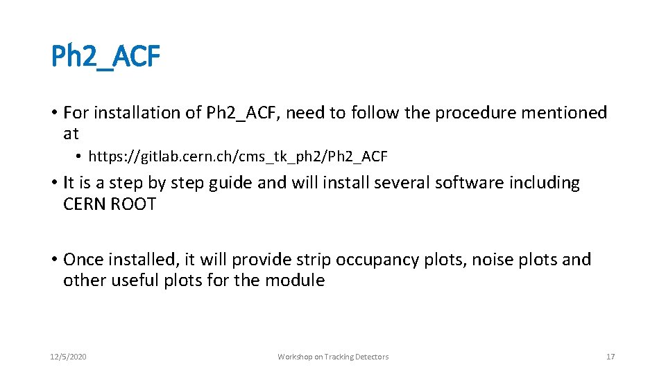 Ph 2_ACF • For installation of Ph 2_ACF, need to follow the procedure mentioned Ph 2_ACF • For installation of Ph 2_ACF, need to follow the procedure mentioned