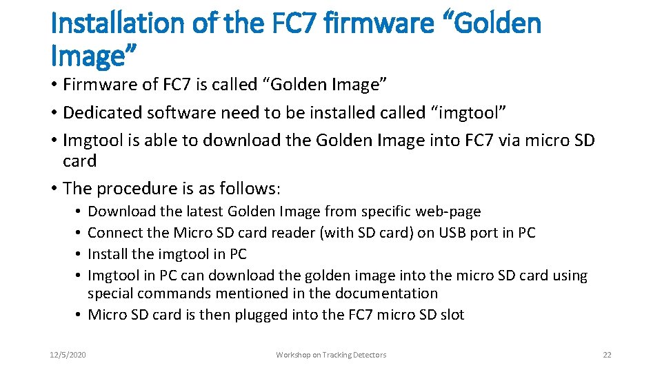 Installation of the FC 7 firmware “Golden Image” • Firmware of FC 7 is Installation of the FC 7 firmware “Golden Image” • Firmware of FC 7 is