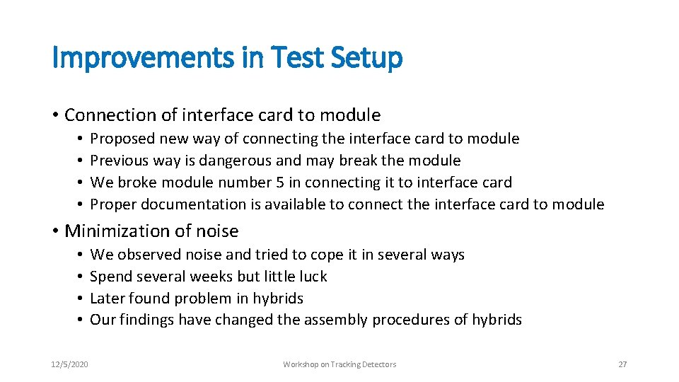 Improvements in Test Setup • Connection of interface card to module • • Proposed Improvements in Test Setup • Connection of interface card to module • • Proposed