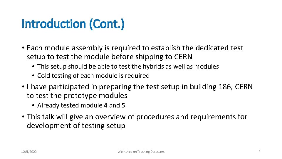 Introduction (Cont. ) • Each module assembly is required to establish the dedicated test Introduction (Cont. ) • Each module assembly is required to establish the dedicated test