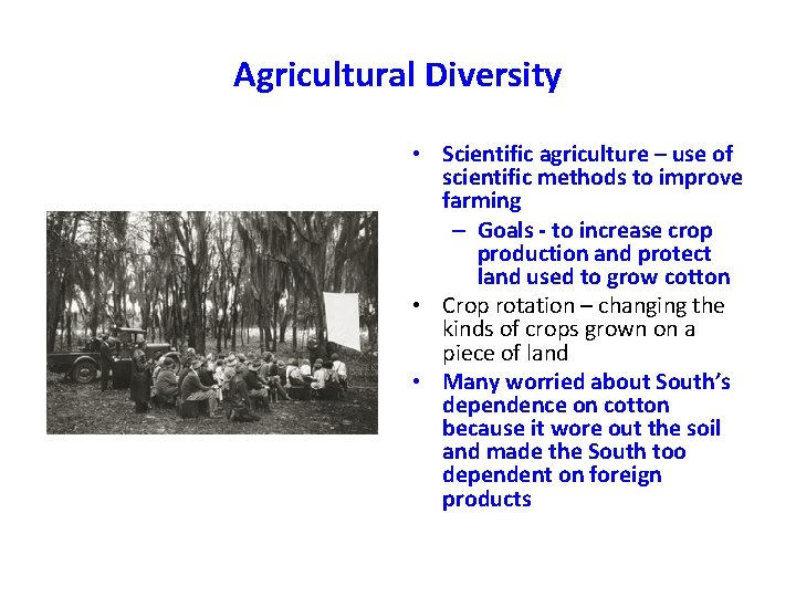 Agricultural Diversity • Scientific agriculture – use of scientific methods to improve farming – Agricultural Diversity • Scientific agriculture – use of scientific methods to improve farming –