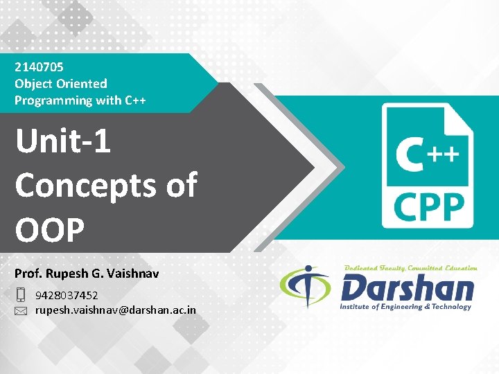 2140705 Object Oriented Programming with C++ Unit-1 Concepts of OOP Prof. Rupesh G. Vaishnav