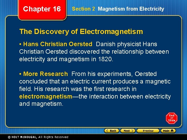 Chapter 16 Section 2 Magnetism from Electricity The Discovery of Electromagnetism • Hans Christian