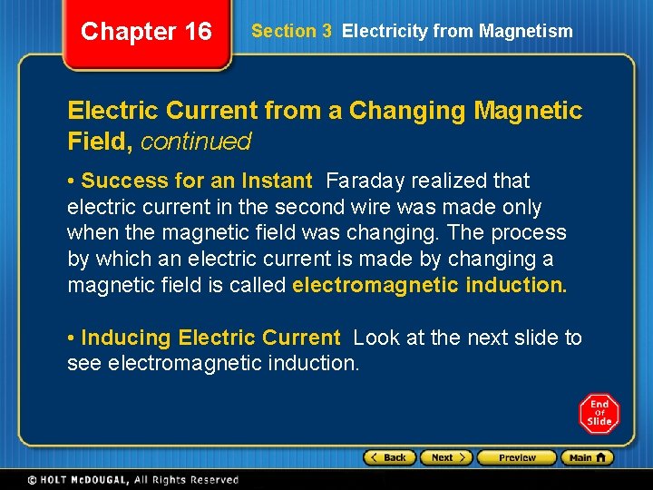 Chapter 16 Section 3 Electricity from Magnetism Electric Current from a Changing Magnetic Field,