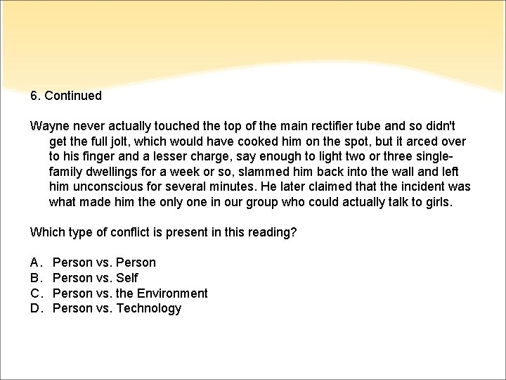 6. Continued Wayne never actually touched the top of the main rectifier tube and