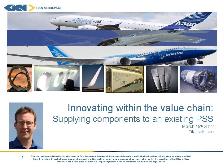 Innovating within the value chain: Supplying components to an existing PSS March 19 th