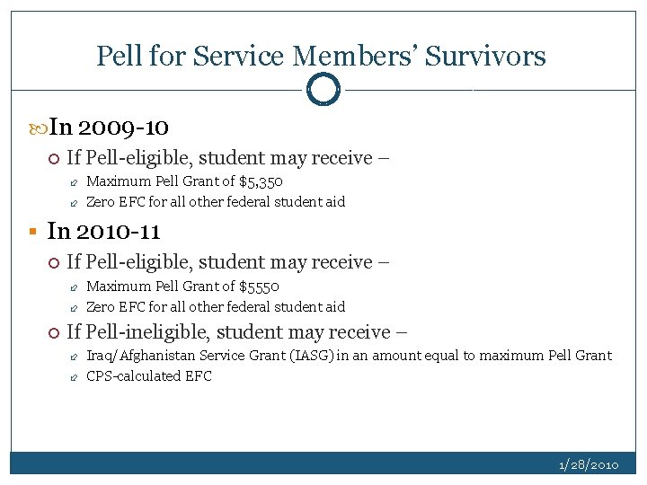 Pell for Service Members’ Survivors In 2009 -10 If Pell-eligible, student may receive –