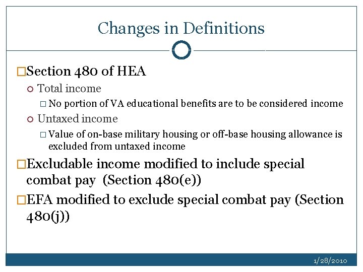 Changes in Definitions �Section 480 of HEA Total income � No portion of VA