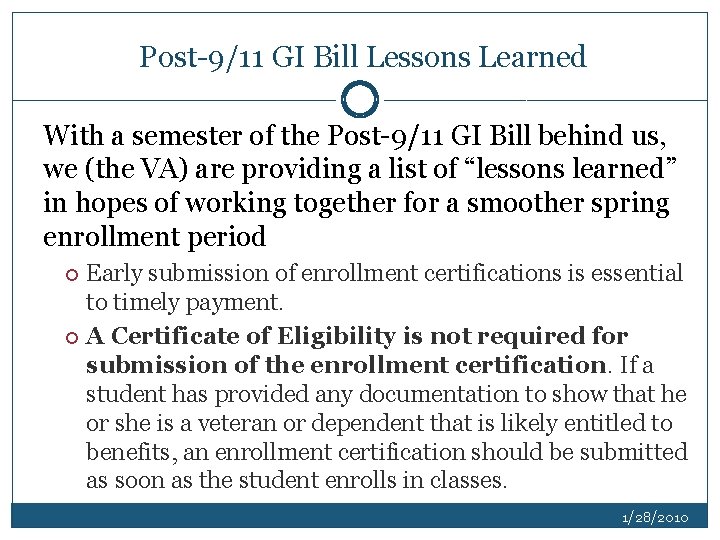 Post-9/11 GI Bill Lessons Learned With a semester of the Post-9/11 GI Bill behind