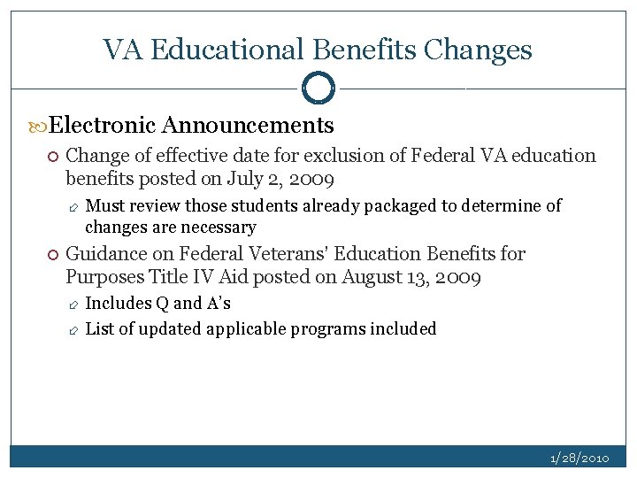 VA Educational Benefits Changes Electronic Announcements Change of effective date for exclusion of Federal