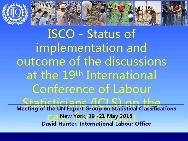 ISCO - Status of implementation and outcome of the discussions th at the 19