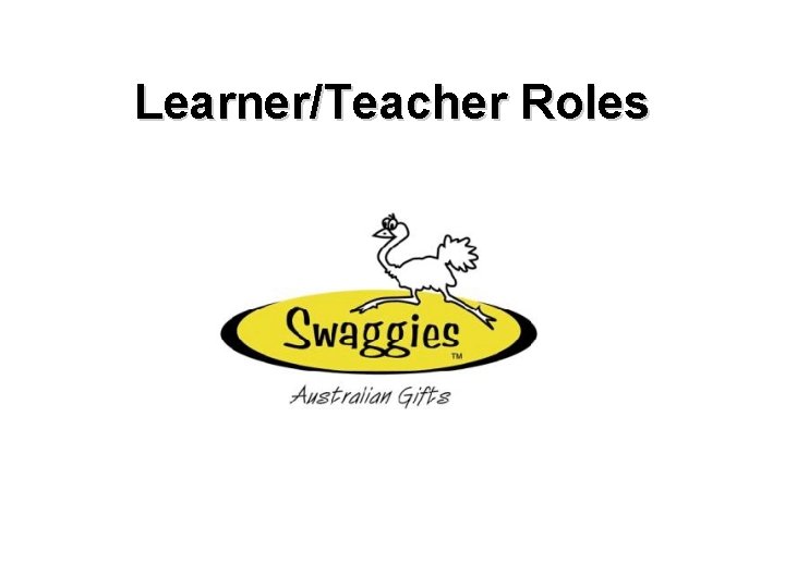 Learner/Teacher Roles 