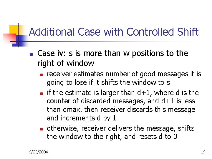 Additional Case with Controlled Shift n Case iv: s is more than w positions