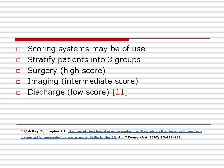 o o o Scoring systems may be of use Stratify patients into 3 groups o o o Scoring systems may be of use Stratify patients into 3 groups