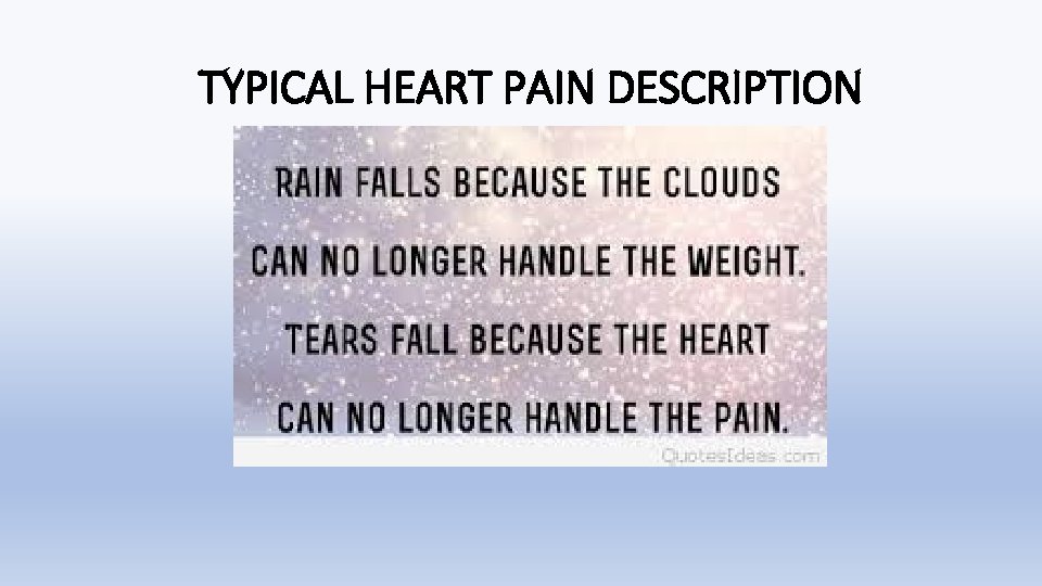 TYPICAL HEART PAIN DESCRIPTION 