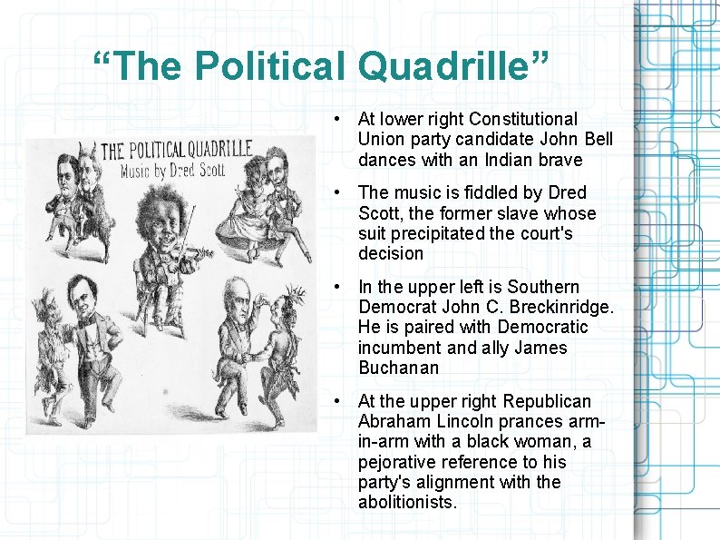 “The Political Quadrille” • At lower right Constitutional Union party candidate John Bell dances