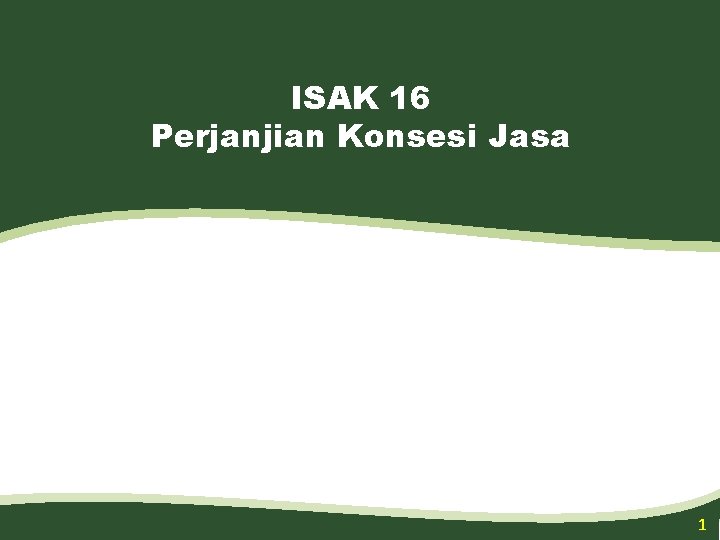 ISAK 16 Perjanjian Konsesi Jasa 1 