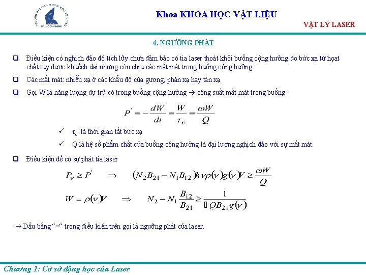 Khoa KHOA HỌC VẬT LIỆU VẬT LÝ LASER 4. NGƯỠNG PHÁT q Điều kiện