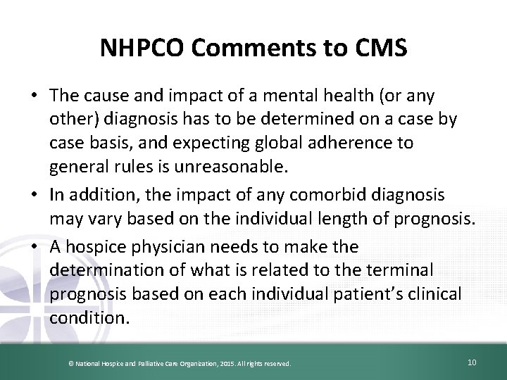 NHPCO Comments to CMS • The cause and impact of a mental health (or