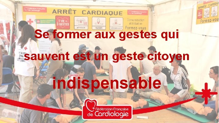 Se former aux gestes qui sauvent est un geste citoyen indispensable © juin 2017