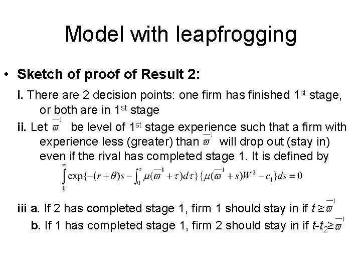 Model with leapfrogging • Sketch of proof of Result 2: i. There are 2