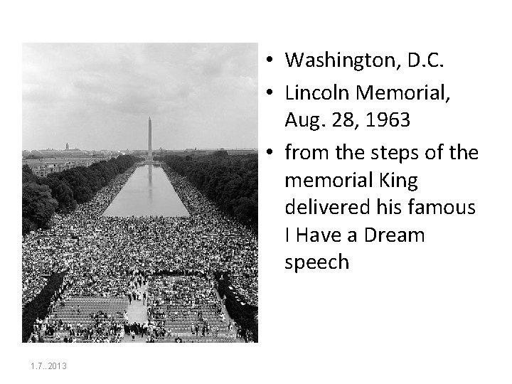  • Washington, D. C. • Lincoln Memorial, Aug. 28, 1963 • from the