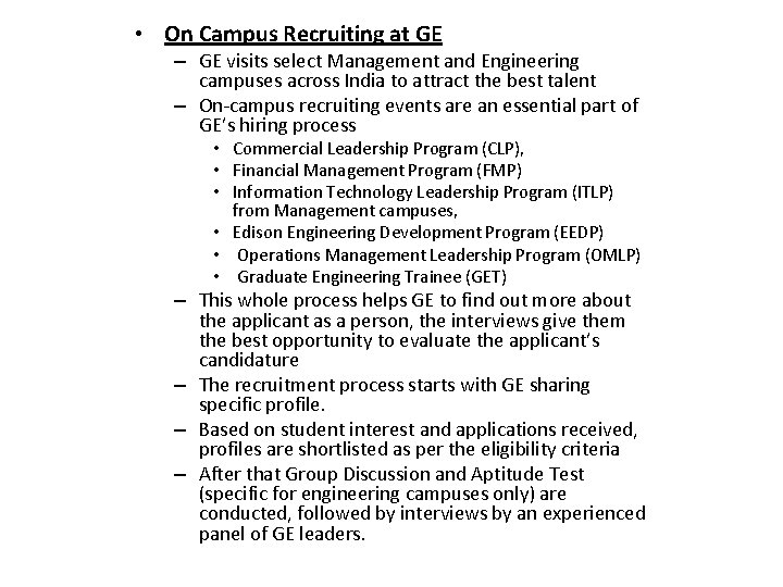  • On Campus Recruiting at GE – GE visits select Management and Engineering