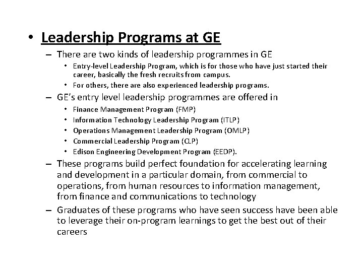  • Leadership Programs at GE – There are two kinds of leadership programmes