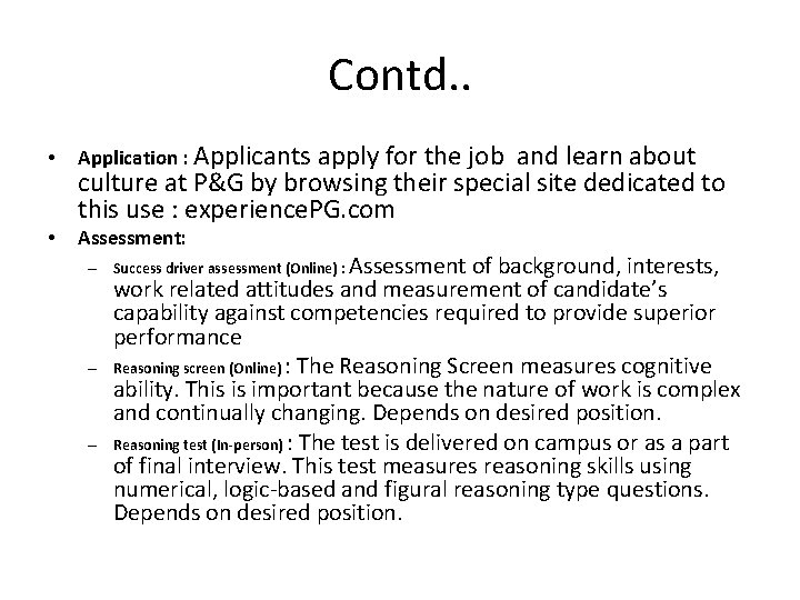 Contd. . • Application : Applicants apply for the job and learn about •