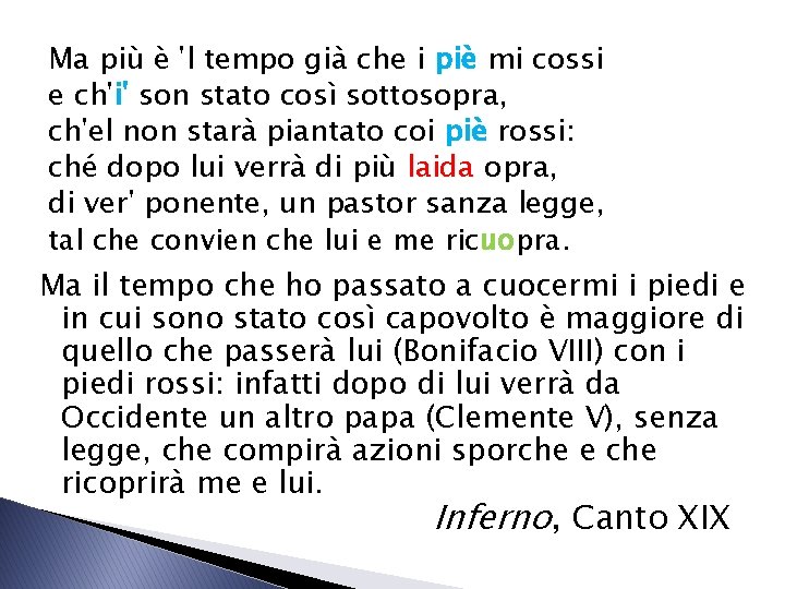 Ma più è 'l tempo già che i piè mi cossi e ch'i' son Ma più è 'l tempo già che i piè mi cossi e ch'i' son