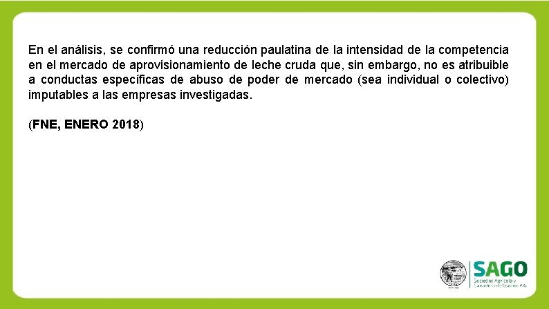 En el análisis, se confirmó una reducción paulatina de la intensidad de la competencia