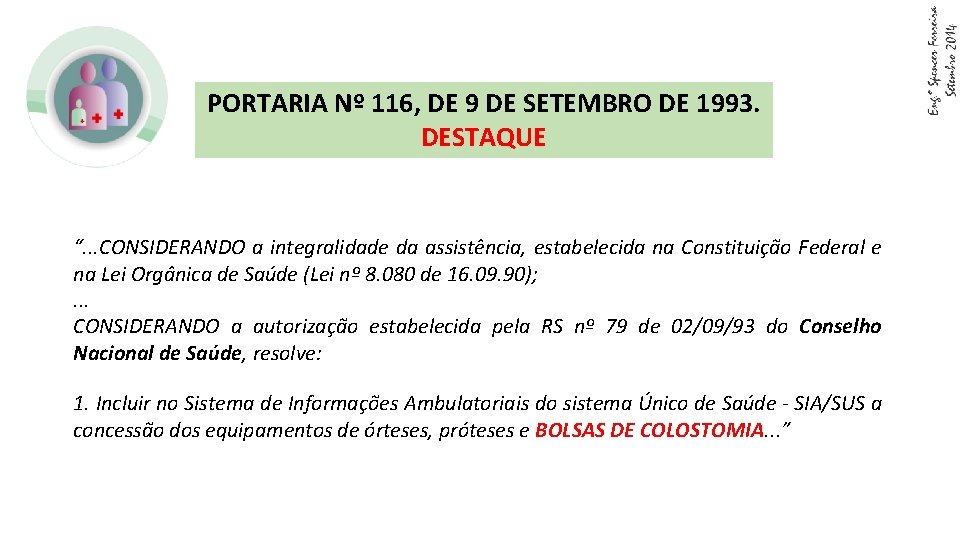 PORTARIA Nº 116, DE 9 DE SETEMBRO DE 1993. DESTAQUE “. . . CONSIDERANDO