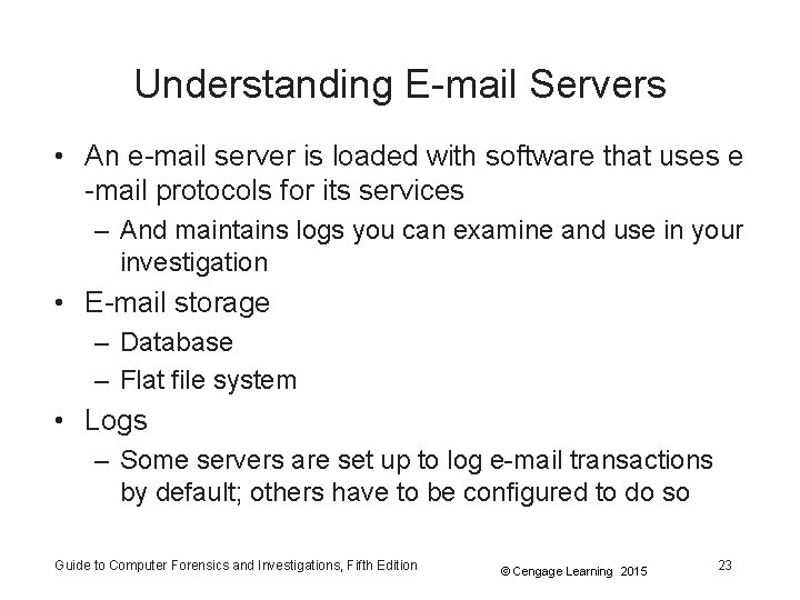 Understanding E-mail Servers • An e-mail server is loaded with software that uses e