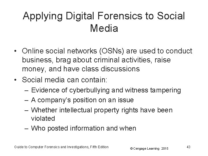 Applying Digital Forensics to Social Media • Online social networks (OSNs) are used to