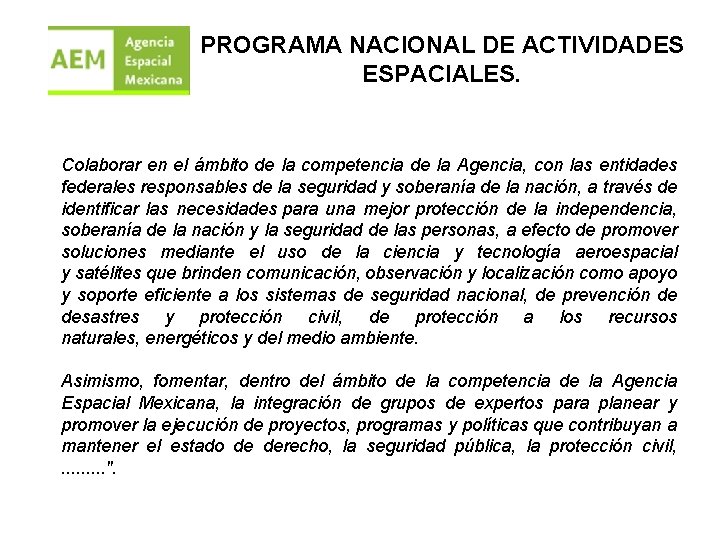 PROGRAMA NACIONAL DE ACTIVIDADES ESPACIALES. Colaborar en el ámbito de la competencia de la