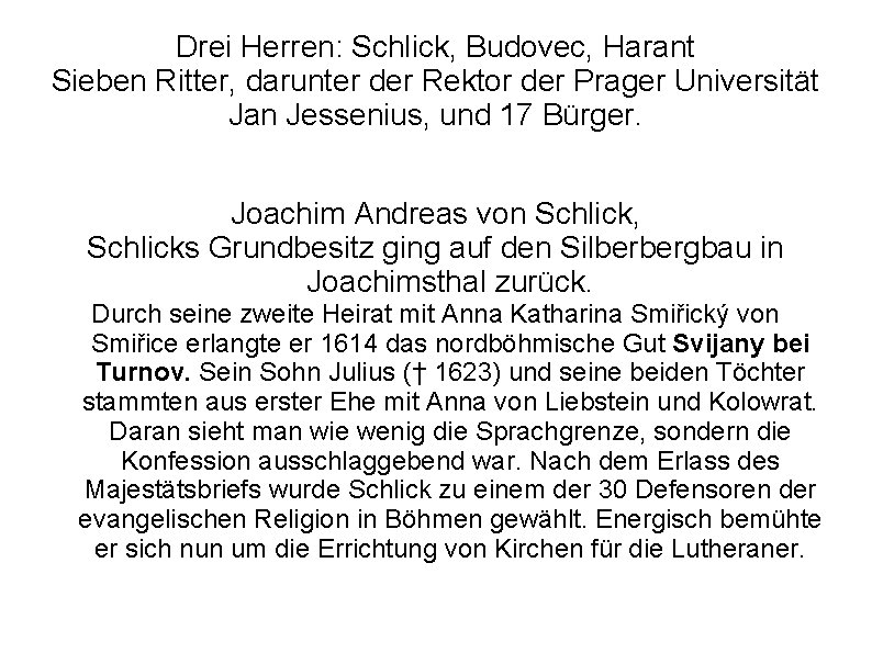 Drei Herren: Schlick, Budovec, Harant Sieben Ritter, darunter der Rektor der Prager Universität Jan